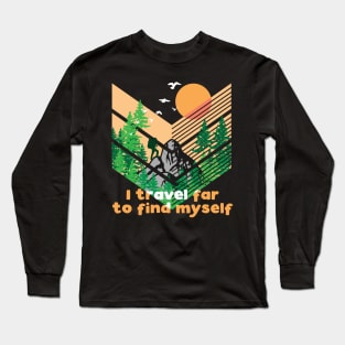I travel far to find myself Long Sleeve T-Shirt
